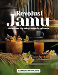 Revolusi Jamu: Modernisasi dan Kekayaan Tradisi Indonesia