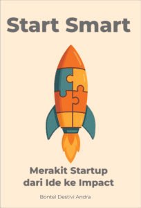 Start Smart Merakit Startup dari Ide ke Impact
