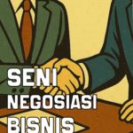 Seni Negosiasi Bisnis