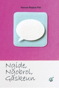 Ngide, Ngobrol, Gaskeun