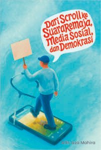 Dari Scroll ke Suara: Remaja, Media Sosial, dan Demokrasi
