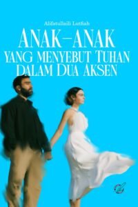 Anak-Anak yang Menyebut Tuhan dalam  Dua Aksen
