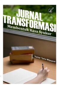 Jurnal Transformasi Membentuk Rasa Syukur