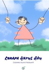 Kenapa Harus Aku
