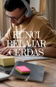 Kunci Belajar Cerdas
