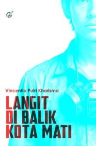 Langit Di balik Kota Mati