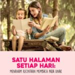 Satu Halaman Setiap Hari:Menanam Kecintaan Membaca pada Anak