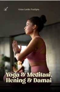 Yoga & Meditasi, Hening & Damai