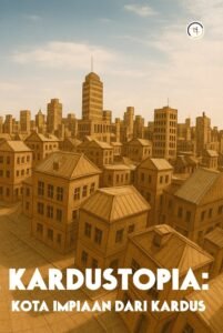 Kardustopia: Kota Impian dari Kardus