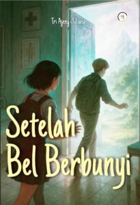 Setelah Bel Berbunyi