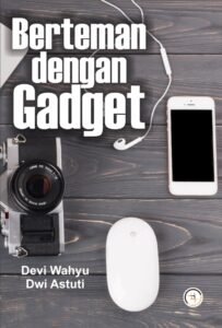 Berteman dengan Gadget