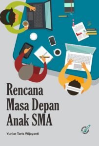 Rencana Masa Depan Anak SMA