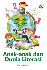Anak-anak  dan  Dunia Literasi