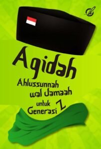 Aqidah Ahlussunnah wal Jamaah untuk Generasi Z