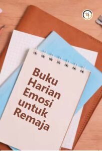 Buku Harian Emosi untuk Remaja