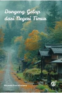 Dongeng Gelap dari Negeri Timur