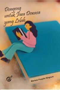 Dongeng untuk Jiwa Dewasa yang Lelah
