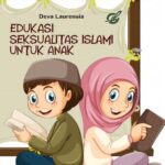 Edukasi Seksualitas Islami untuk Anak