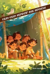 Kisah-Kisah Inspiratif Anak Indonesia