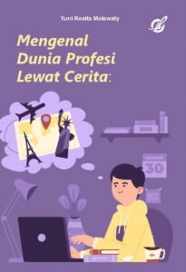 Mengenal Dunia Profesi Lewat Cerita