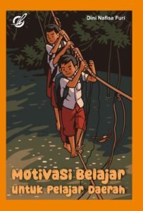 Motivasi Belajar Untuk pelajar Daerah