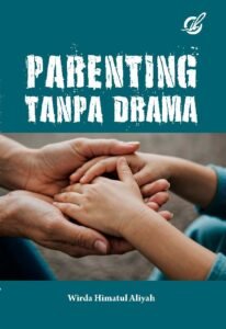 Parenting Tanpa Drama