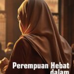 Perempuan Hebat dalam Sejarah Islam