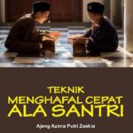 Teknik Menghafal Cepat ala Santri