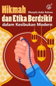 Hikmah dan Etika Berdzikir dalam Kesibukan Modern