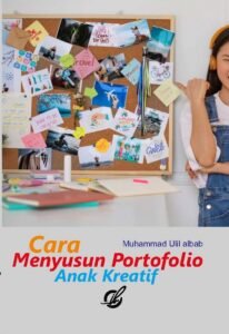 Cara Menyusun Portofolio  Anak Kreatif