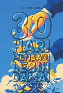 30 Hari Menjadi Lebih Damai