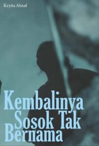 Kembalinya Sosok Tak Bernama