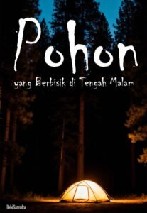 Pohon yang Berbisik di Tengah Malam