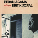 Peran Agama Sebagai Kritik Sosial