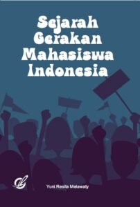 Sejarah Gerakan Mahasiswa Indonesia