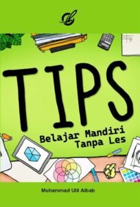 Tips Belajar Mandiri Tanpa Les