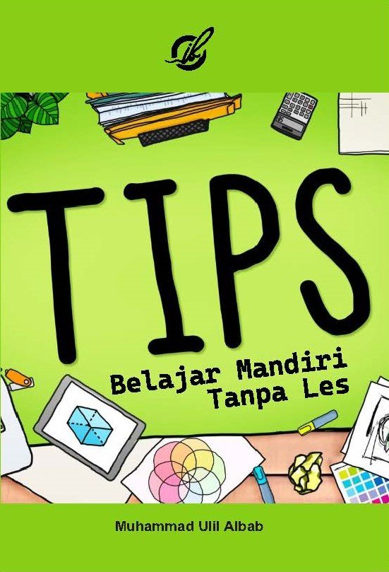 Tips Belajar Mandiri Tanpa Les