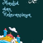 Tradisi Maulid dan Relevansinya