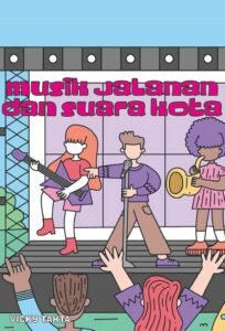 Musik Jalanan dan Suara Kota