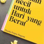 Catatan Kecil untuk Hari yang Berat