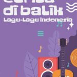 Cerita di Balik Lagu-Lagu Indonesia