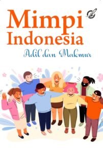 Mimpi Indonesia Adil dan Makmur