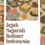 Jejak Sejarah Kuliner Indonesia