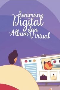 Seniman Digital dan Album Virtual