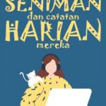 Seniman dan Catatan Harian Mereka