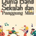 Dunia Band Sekolah dan Panggung Mini