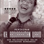 Pemikiran Abdurrahman Wahid Dan Relevansinya Dalam Kehidupan Berbangsa