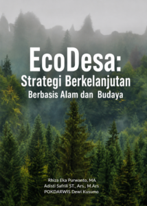 EcoDesa: Strategi Berkelanjutan Berbasis Alam dan  Budaya