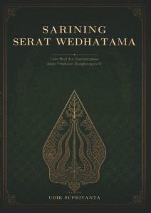 Sarining Serat Wedhatama: Laku Budi dan Kepemimpinan dalam Pemikiran Mangkunegara IV